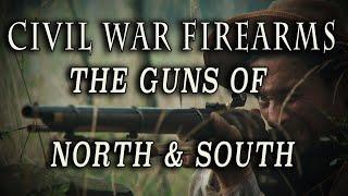 Civil War Firearms The Guns of North & South Full Documentary