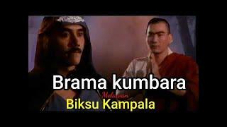 BRAMA KUMBARA VS BIKSU DARI TIBET SAUR SEPUH