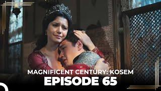 Magnificent Century Kosem Episode 65 English Subtitle