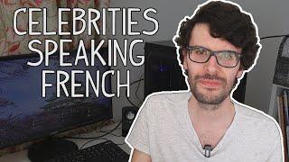 Reacting to celebrities speaking French