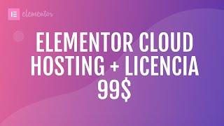 Elementor Cloud Website - Primeras impresiones. Hosting y licencia Elementor PRO por 99$