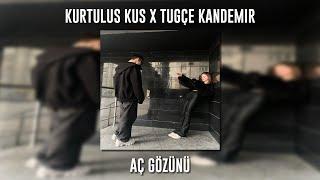 Kurtuluş Kuş ft. Tuğçe Kandemir - Aç Gözünü Speed Up