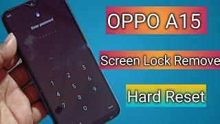 Oppo A15 Ka Lock Kaise Tode  Oppo A15 Password Unlock Without Pc Factory Reset  2022