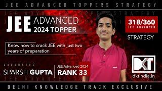 Rank 33 JEE Advanced 2024  Sparsh Guptas Strategy  रैंक 33 जेईई एडवांस् 2024 स्पर्श की स्ट्रेटेजी