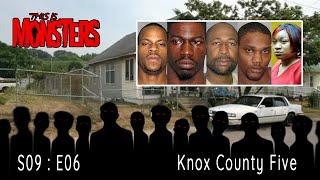 Knox County Five  Chipman Street Torture
