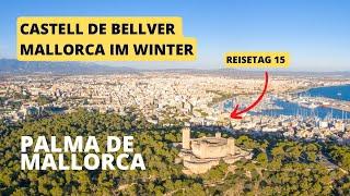 Castell de Bellver  Durch die Straßen von Palma de Mallorca  Mallorca im Winter