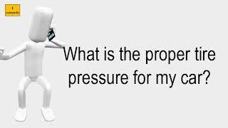 What Is The Proper Tire Pressure For My Car?