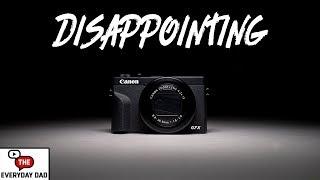 Canon G7X III  It’s Way Worse Then You Think