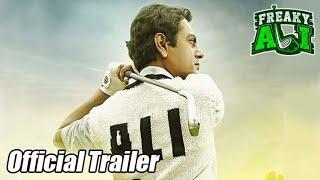 Freaky Ali Official Trailer  Nawazuddin Siddiqui Arbaaz khan  Sohail Khan Amy Jackson