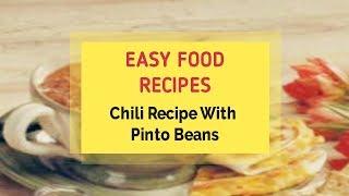Chili Recipe With Pinto Beans