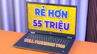 Dell Precision 7780 CẤU HÌNH KHỦNG + GIÁ RẺ HƠN 55 TRIỆU