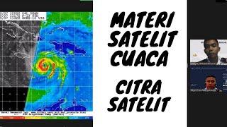 Citra Satelit  Materi Mata Kuliah Satelit Cuaca STMKG