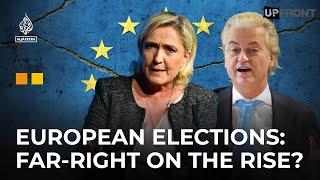 What’s behind the rise of the far right in Europe?  UpFront