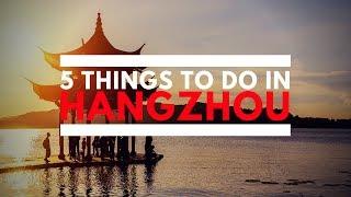 5 Things To Do In Hangzhou