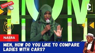 MEN HOW DO YOU LIKE TO COMPARE LADIES WITH CARS? BY NASRA