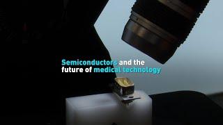 Semiconductors and the future of medical technology