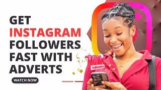 A Simple Method To INCREASE Your Instagram Followers in 2024  Easy IG Advert Tricks