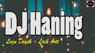 DJ Haning - Lagu Dayak  Lyrics 