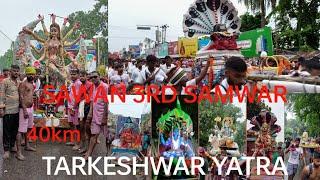 Tarkeshwar Yatra 2023  Sawan 3rd Somwar  Kawar Yatra  Har Har Mahadev