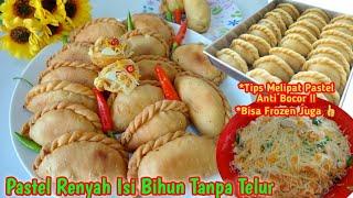 Cara Buat Pastel Isi Bihun Renyah Tahan Lama  Cara Membuat Kulit Pastel Tanpa Telur  Ide Jualan