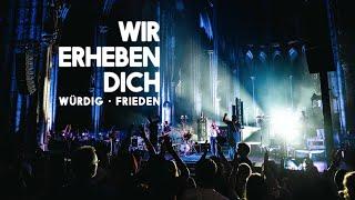 Wir erheben dich  Würdig  Frieden Live aus dem Kölner Dom