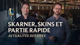Skarner skins et partie rapide  Dev Update - League of Legends