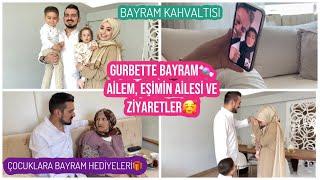 4 KİŞİLİK SON RAMAZAN BAYRAMIMIZ  GURBETTE AİLEM İLE BAYRAMLAŞMAK  EŞİMİN AİLESİNE GİTTİK