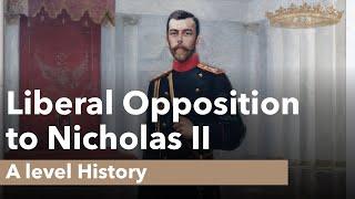 Liberal Opposition to Nicholas II - Tsarist and Communist Russia - AA*