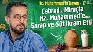 Hz. Muhammedin asm Hayatı - Miraç - Bölüm 17 @Mehmedyildiz