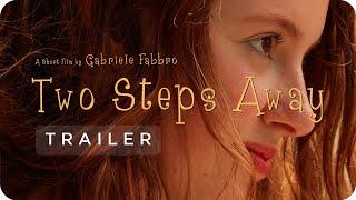 Two Steps Away Youtube Trailer by Gabriele Fabbro