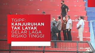 TGIPF Stadion Kanjuruhan Tak Layak Gelar Pertandingan Risiko Tinggi