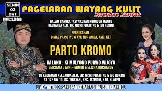 Live Wayang Kulit Ki Mulyono PW. Lakon Parto Kromo. Bt. Apri Mimin Elisha Orcarus dkk.