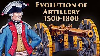 How Artillery Became The King of Battle 1500-1800