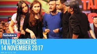 Full Pesbukers  ANTV 14 November 2017