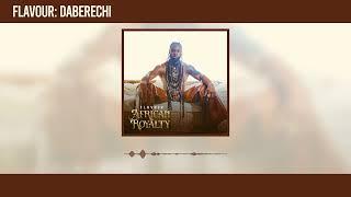 Flavour - Daberechi Official Audio