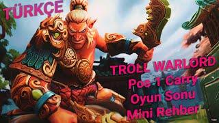 Dota 2  Troll Warlord Carry  Türkçe  Oyun Sonu Mini Rehber 