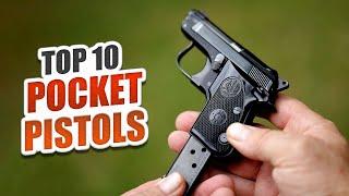 Top 10 Best Pocket Pistols 2023 Complete List