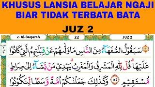 Khusus lansia yang ingin mengaji tidak terbata bata di surah al baqarah #juz2