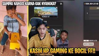 KASIH HP GAMING BOCIL FF YANG GAK DI KENAL SAMPAI NANGIS TERHARU?