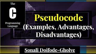 Pseudocode How to write pseudocode convert it into program advantages disadvantages