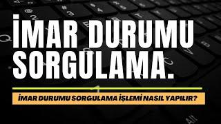 İmar Durumu Sorgulama Nasıl Yapılır?