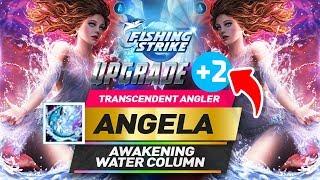 Transcendent Angler ANGELA +2 UPGRADE - AWAKENING WATER COLUMN【釣魚大亨 Fishing Strike】 피싱스트라이크