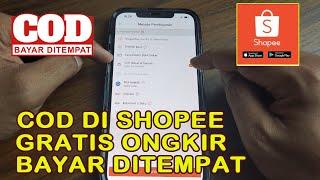 CARA COD DI SHOPEE BELI BARANG BAYAR DITEMPAT DAN GRATIS ONGKIR