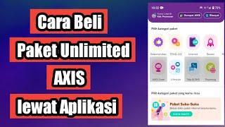 Cara Beli Paket Unlimited AXIS lewat Aplikasi