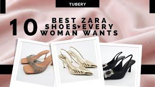 10 BEST ZARA SHOES EVERY WOMAN WANTS  ZARA COLLECTION