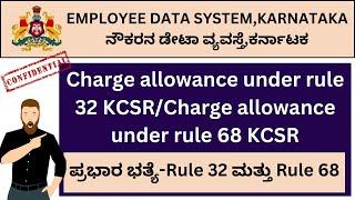 Charge allowance under rule 32 KCSRCharge allowance under rule 68 KCSREEDS KarnatakaKCSR Rules