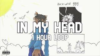 Juice WRLD - In My Head 1 Hour Loop