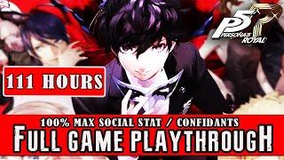 PERSONA 5 ROYAL 111 HOURS FULL GAME   100% WALKTHROUGH【FULL HD】NO COMMENTARY