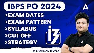 IBPS PO 2024  IBPS PO Syllabus Exam Pattern Exam Date Cut-off & Strategy  Adda247
