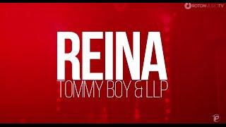 Tommy Boy & LLP - Reina Official Lyric Video